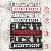 Car Sticker 3D Metal Fuck It Edition Emblem Badge Decals Automobile Car Styling