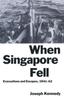 Книга When Singapore Fell : Evacuations and Escapes, 1941-42