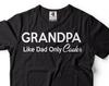 Funny Grandpa T-Shirt: 'Like Dad Only Cooler' Graphic Tee