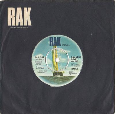 7-дюймовая пластинка RACEY - Lay Your Love On Me RAK284 RAK 1978 UK Рок Б/У