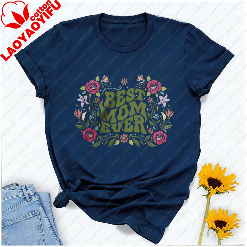 Custom Best Mom Ever Mothers Day Floral Gift Shirt Vintage Flower Floral Mom Gift for Boho Love Tee Graphic T Shirts Harajuku