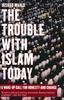 Книга The Trouble with Islam Today