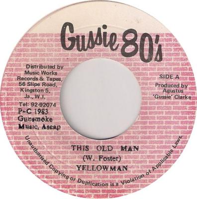 7-дюймовая пластинка YELLOWMAN This Old Man Strictly Rub A Dub NONE Gussie 80-е 1983 Ямайка Регги Ска Даб Б/у