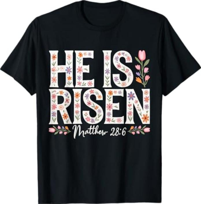 He Is Risen Jesus Christian Happy Easter Tshirt