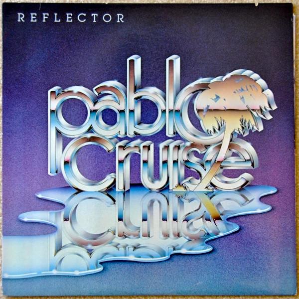 Виниловая пластинка PABLO CRUISE Reflector SP3726 AM Records 1981 Канада Джаз Б/У