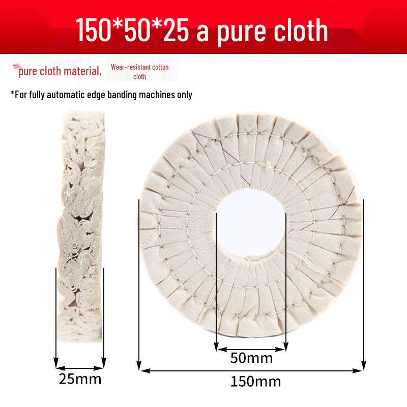 Fully Automatic Edge Banding Machine Polishing Wheel - Thickened Cloth, Cotton, Flannel, and Iron Core