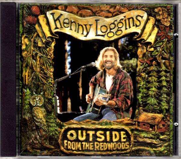 CD КЕННИ ЛОГГИНС - Снаружи: From The Redwoods CK57391 Columbia 1993 US Рок Б/У