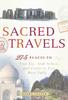Книга Sacred Travels : 274 Places To Find Joy, Seek Solace, and Learn To Live More Fully
