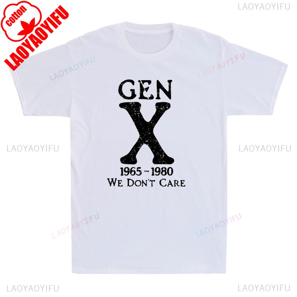 Gen X 1965 1980 We Dont Care Funny Generation X Sarcastic Saying Mens TShirt Summer Fun Casual Comfort Retro Soft Cotton Tees