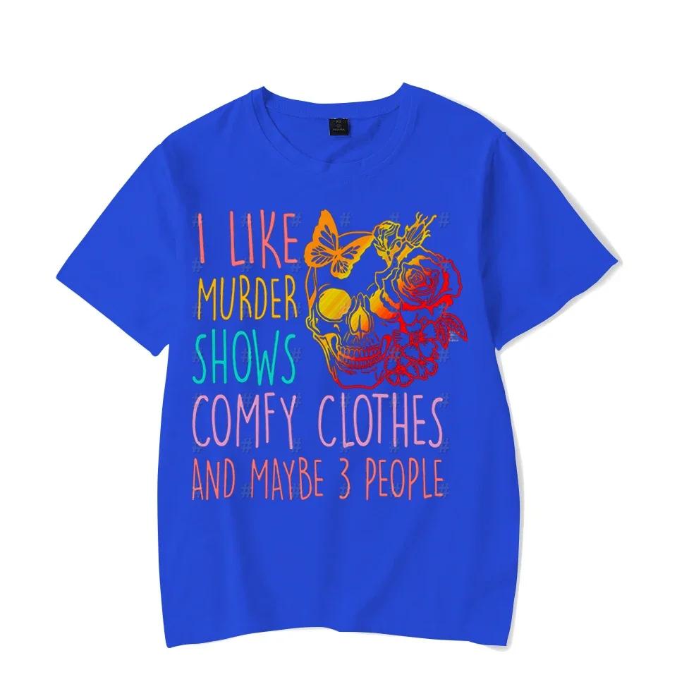 Мужские Женские Футболки 2024 Летние Топы Я Люблю Шоу про Убийства Удобная Одежда и Мне Нравятся 3 Человека Принтованные Футболки Уличная Одежда Y2K Топы