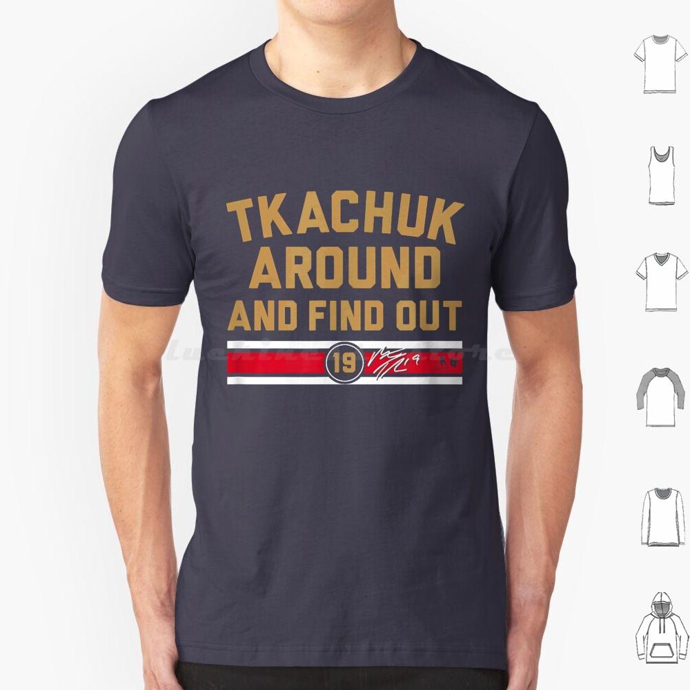 Matthew Tkachuk Around And Find Out Shirt Florida Hockey Ice Hockey American Professional Hockey Sport Merch