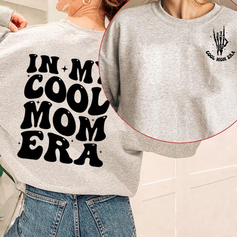 Толстовки In My Cool Mom Era Mama, пуловер с капюшоном, толстовка с круглым вырезом, хлопковая модная толстовка с капюшоном, женская одежда, подарок на день матери