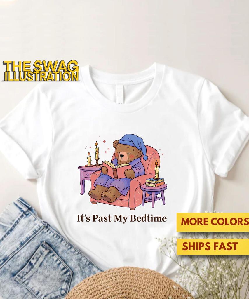 It's Past My Bedtime Shirt, Funny Sleepy Bear Shirt, Cute Bear Meme Shirt, Lazy Bear GifT shirt, Sleepy Time Bear Shirt, Animal Lovers Shirt