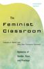 Книга The Feminist Classroom : Dynamics of Gender, Race, and Privilege
