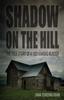 Книга Shadow On the Hill : The True Story of a 1925 Kansas Murder