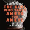 The Girl Who Takes an Eye for an Eye by David Lagercrantz... 9780857056436