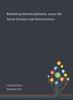 Книга Rethinking Interdisciplinarity Across the Social Sciences and Neurosciences