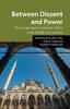 Книга Between Dissent and Power : The Transformation of Islamic Politics In the Middle East and Asia