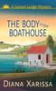 The The Body In the Boathouse : 2 Book