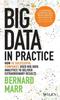 Книга Big Data In Practice : How 45 Successful Companies Used Big Data Analytics To Deliver Extraordinary Results