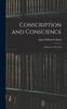 Книга Conscription and Conscience; a History, 1916-1919