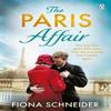 The Paris Affair by Fiona Schneider Paperback Book 9781405958219