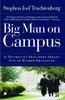 Книга Big Man On Campus : A University President Speaks Out On Higher Education