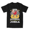 Модная Испанская Футболка для Пенсионера Jubilado Esta Leyenda Jubila Мужская Женская Хлопковая Футболка с Коротким Рукавом Круглый Вырез Летняя Одежда