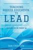 The Teaching Higher Education To Lead : Strategies for the Digital Age Book