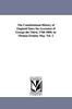 Книга The Constitutional History of England Since the Accession of George the Third 1760-1860; by Thomas Erskine May. Vol. 1.