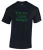 Yes Sir, I Can Boogie Funny Adults T-Shirt Tee Top Gift New Music