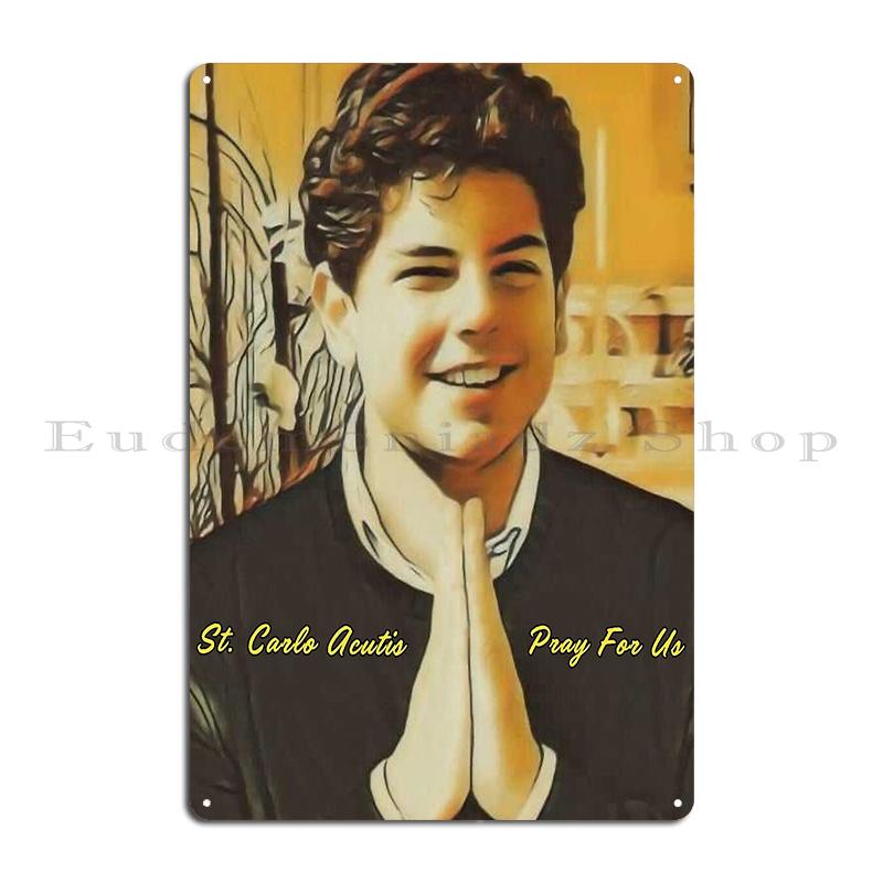 Святой Карло Акутис 27 апреля 2025 года Блаженный Карло Акутис Иллюстрация Блаженный Карло Металлическое настенное панно Забавный дизайн Жестяная табличка Постер