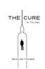 Книга The Cure : A Thriller