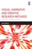 Книга Visual, Narrative and Creative Research Methods : Application, Reflection and Ethics