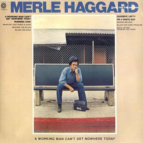 LP Пластинка MERLE HAGGARD & THE STRANGERS - A Working Man Can't Get Nowhere Tod ST11693 Capitol Records 1977 Канада Кантри Б/У