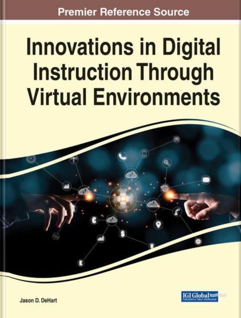 Книга Innovations In Digital Instruction Through Virtual Environments
