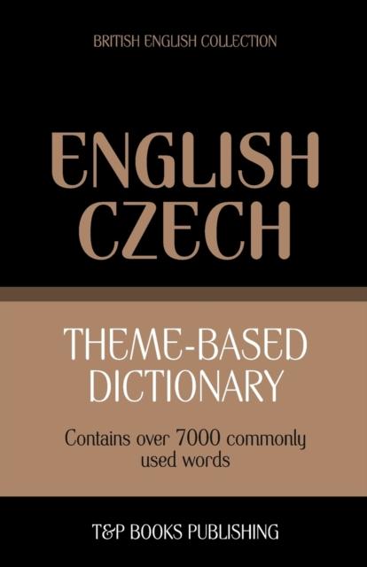 The Theme-based Dictionary British English-Czech - 7000 Words : 42 Book