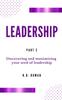 Книга Leadership : PART 2: Discovering and Maximizing Your Seed of Leadership