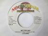7inch Record LUCIANO / PROVERBS & MOBBSTA - Better Day / Give Thanks NONE Nocturnal Produ 2007 Jamaica Reggae, Ska & Dub Used