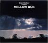 CD РАЗНЫЕ ИСПОЛНИТЕЛИ - Grand Gallery представляет Mellow Dub GRGA0015 Grand Gallery 2005 Япония Танцевальная и Электронная Б/У