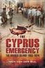 Книга Cyprus Emergency: The Divided Island 1955-1974