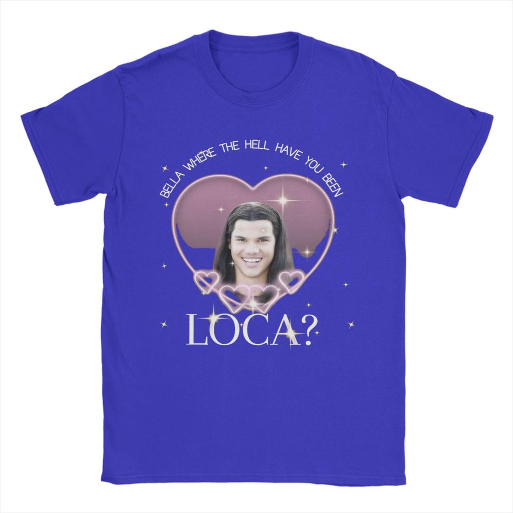 Мужская футболка Jacob Twilight Bella Where The Hell Have You Been Loca Хлопковые топы из фильма Винтажные футболки с коротким рукавом и круглым вырезом Плюс