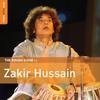 Zakir Hussain The Rough Guide To Zakir Hussain
