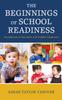 Книга The Beginnings of School Readiness : Foundations of the Infant and Toddler Classroom
