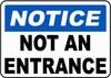Notice Not an Entrance Safety Sign Warning Tin Metalaluminum