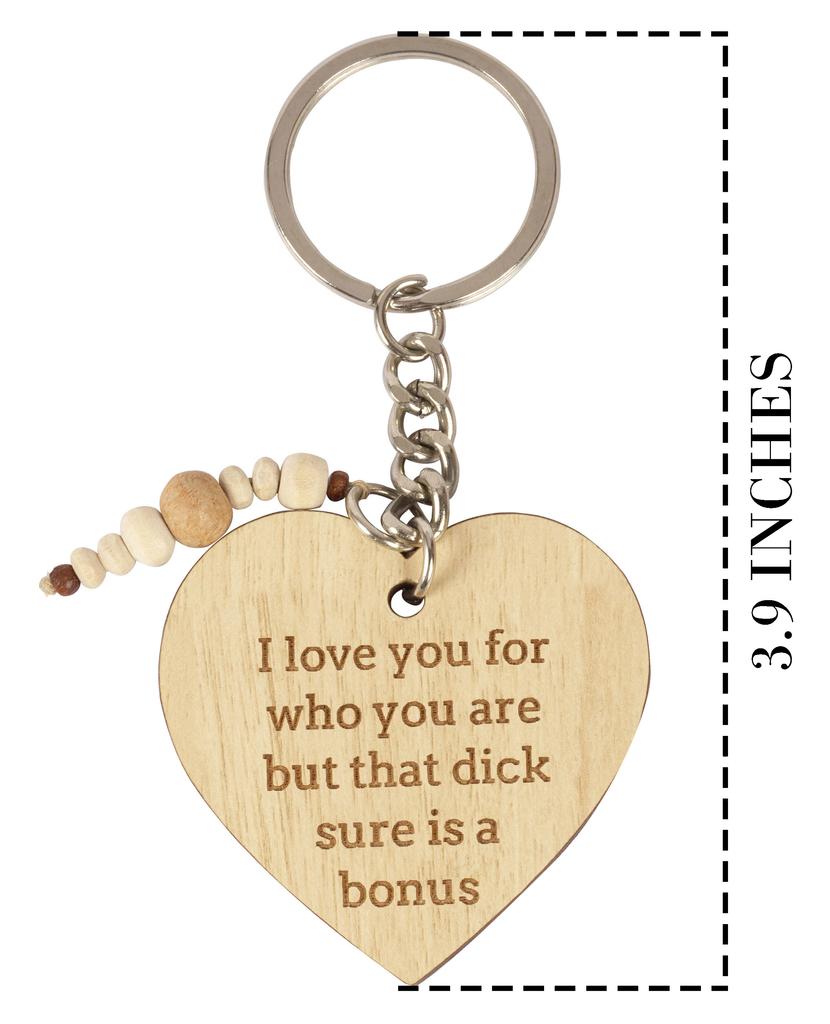Inkdotpot Смешной брелок Я люблю тебя за то, какой ты есть, но этот член, конечно, бонус Деревянная гравировка