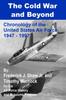 Книга The Cold War and Beyond : Chronology of the United States Air Force, 1947-1997