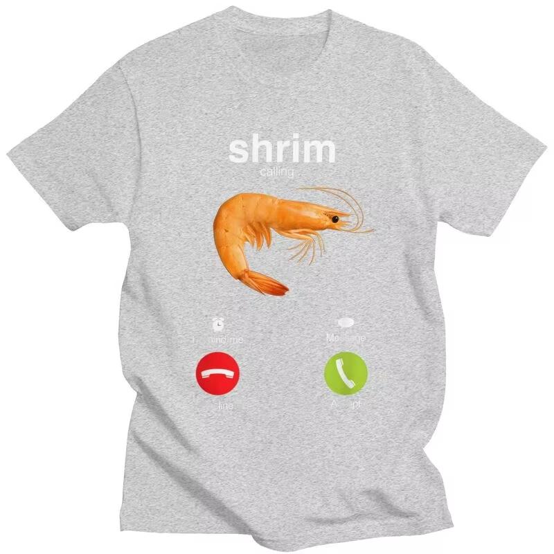 Shrim Is Calling T Shirt Men Short-Sleeve Funny Shrimp Meme T-shirt Streetwear Tee Tops for Husband Boyfriend Slim Fit Tshirt