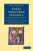 Книга Early Yorkshire Schools : Volume 2