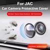 Для JAC JS8 Refine RF8 SP7 M4 E3 E30X A5 Автомобильный Специальный Защитный Чехол для Камеры 360° Панорамная Камера Защитные Аксессуары для Объектива